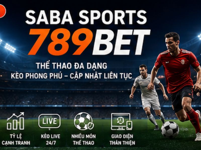 SABA Sports 789BET Là Gì?